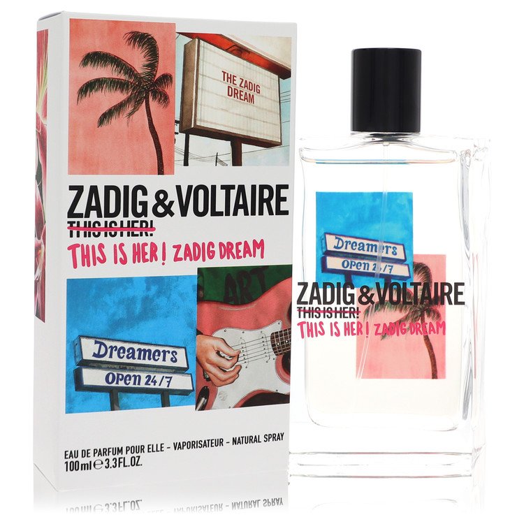 This Is Her! Zadig Dream by Zadig &amp; Voltaire Eau De Parfum Spray 3.4 oz for Women